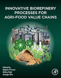 Téléchargez le livre :  Innovative Biorefinery Processes for Agri-Food Value Chains