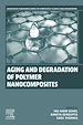 Télécharger le livre :  Aging and Degradation of Polymer Nanocomposites