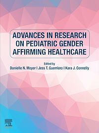 Download this ebook Advances in Research on Pediatric Gender Affirming Healthcare