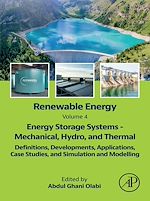 Télécharger le livre :  Renewable Energy - Volume 4: Energy Storage Systems - Mechanical, Hydro, and Thermal