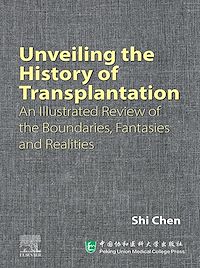 Téléchargez le livre :  Unveiling the History of Transplantation