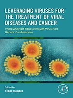 Télécharger le livre :  Leveraging Viruses for the Treatment of Viral Diseases and Cancer
