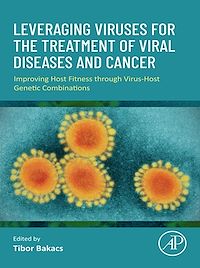 Téléchargez le livre :  Leveraging Viruses for the Treatment of Viral Diseases and Cancer