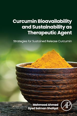 Téléchargez le livre :  Curcumin Bioavailability and Sustainability as Therapeutic Agent