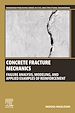 Télécharger le livre :  Concrete Fracture Mechanics