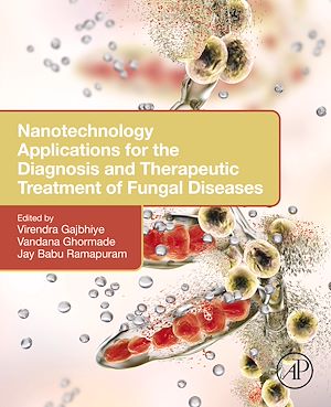 Téléchargez le livre :  Nanotechnology Applications for the Diagnosis and Therapeutic Treatment of Fungal Diseases