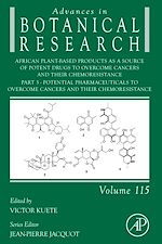 Télécharger le livre :  African Plant-Based Products as a Source of Potent Drugs to Overcome Cancers and their Chemoresistance