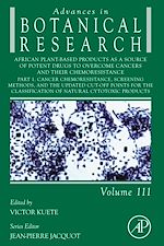 Télécharger le livre :  African Plant-Based Products as a Source of Potent Drugs to Overcome Cancers and their Chemoresistance