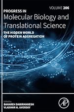 Télécharger le livre :  The Hidden World of Protein Aggregation