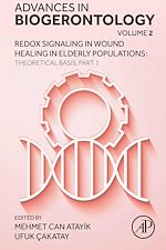 Télécharger le livre :  Redox Signaling in Wound Healing in Elderly Populations: Theoretical Basis, Part 1