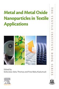 Téléchargez le livre :  Metal and Metal Oxide Nanoparticles in Textile Applications
