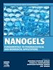Télécharger le livre :  Nanogels: Fundamentals to Pharmaceutical and Biomedical Applications