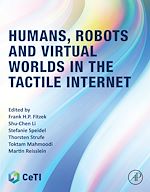 Télécharger le livre :  Humans, Robots and Virtual Worlds in the Tactile Internet