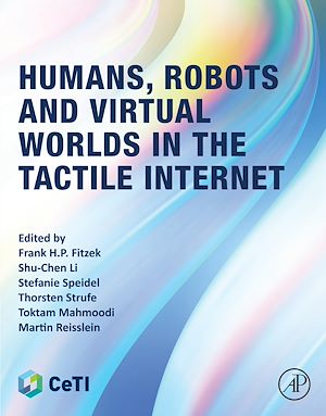 Téléchargez le livre :  Humans, Robots and Virtual Worlds in the Tactile Internet
