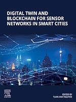 Télécharger le livre :  Digital Twin and Blockchain for Sensor Networks in Smart Cities