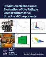 Télécharger le livre :  Prediction Methods and Evaluation of the Fatigue Life for Automotive Structural Components