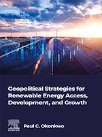 Télécharger le livre :  Geopolitical Strategies for Renewable Energy Access, Development, and Growth