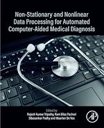 Download this eBook Non-Stationary and Nonlinear Data Processing for Automated Computer-Aided Medical Diagnosis