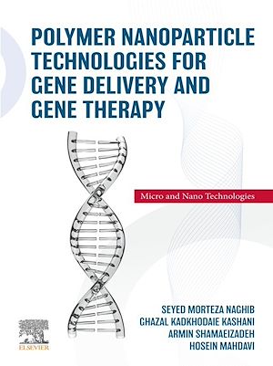 Téléchargez le livre :  Polymer Nanoparticle Technologies for Gene Delivery and Gene Therapy