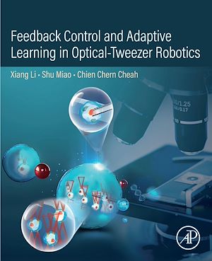 Téléchargez le livre :  Feedback Control and Adaptive Learning in Optical-Tweezer Robotics