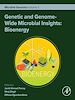 Télécharger le livre :  Genetic and Genome-Wide Microbial Insights: Bioenergy