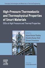Télécharger le livre :  High-Pressure Thermoelastic and Thermophysical Properties of Smart Materials