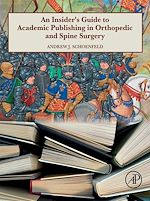 Télécharger le livre :  An Insider's Guide to Academic Publishing in Orthopaedic and Spine Surgery