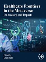Télécharger le livre :  Healthcare Frontiers in the Metaverse