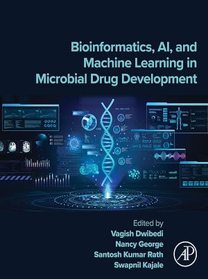 Téléchargez le livre :  Bioinformatics, AI, and Machine Learning in Microbial Drug Development