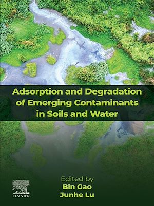 Téléchargez le livre :  Adsorption and Degradation of Emerging Contaminants in Soils and Water