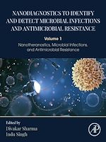 Télécharger le livre :  Nanodiagnostics to Identify and Detect Microbial Infections and Antimicrobial Resistance
