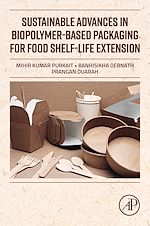 Télécharger le livre :  Sustainable Advances in Biopolymer-Based Packaging for Food Shelf-life Extension