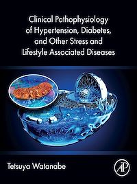 Téléchargez le livre :  Clinical Pathophysiology of Hypertension, Diabetes, and Other Stress and Lifestyle Associated  Diseases