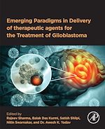 Télécharger le livre :  Emerging Paradigms in Delivery of Therapeutic Agents for the Treatment of Glioblastoma
