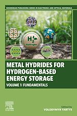 Télécharger le livre :  Metal Hydrides for Hydrogen-Based Energy Storage, Volume 1
