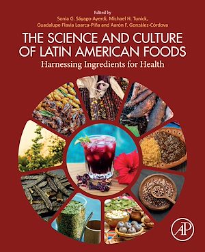 Téléchargez le livre :  The Science and Culture of Latin American Foods