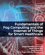 Télécharger le livre :  Fundamentals of Fog Computing and the Internet of Things for Smart Healthcare