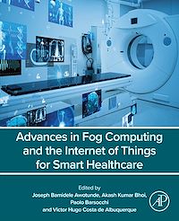 Téléchargez le livre :  Advances in Fog Computing and the Internet of Things for Smart Healthcare