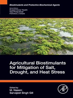 Téléchargez le livre :  Agricultural Biostimulants for Mitigation of Salt, Drought, and Heat Stress