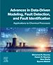 Télécharger le livre :  Advances in Data-Driven Modeling, Fault Detection, and Fault Identification