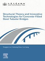 Télécharger le livre :  Structural Theory and Innovative Technologies for Concrete-Filled Steel Tubular Bridges