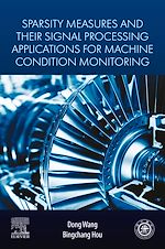 Télécharger le livre :  Sparsity Measures and their Signal Processing Applications for Machine Condition Monitoring