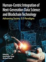 Télécharger le livre :  Human- Centric Integration of Next-Generation Data Science and Blockchain  Technology