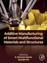 Téléchargez le livre :  Additive Manufacturing of Smart Multifunctional Materials and Structures