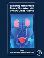 Télécharger le livre :  Exploring Noninvasive Disease Biomarkers with Urinary Omics Analysis