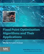 Télécharger le livre :  Fixed Point Optimization Algorithms and Their Applications
