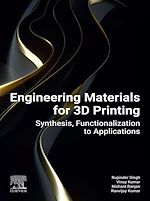 Télécharger le livre :  Engineering Materials for 3D Printing