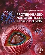 Download this eBook Protein-Based Nanoparticles in Drug Delivery