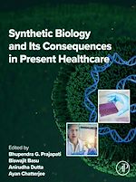 Télécharger le livre :  Synthetic Biology and its Consequences in Present Healthcare