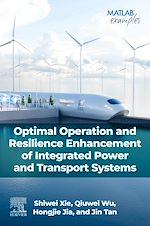 Télécharger le livre :  Optimal Operation and Resilience Enhancement of Integrated Power and Transport Systems